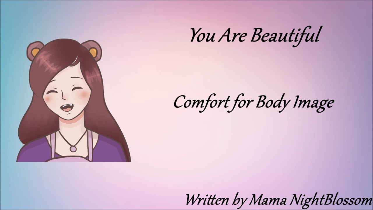 ASMR Roleplay - Comfort for Body Image - You Are Beautiful