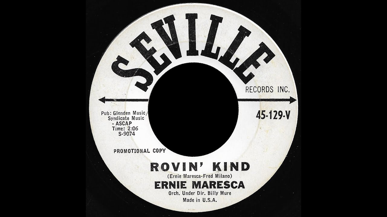 Ernie Maresca - Rovin' Kind b/w Please Be Fair (Seville 45-129-V) 1963