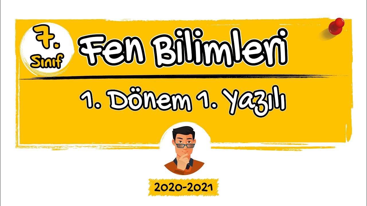 7. Sınıf / Fen Bilimleri / 1. Dönem 1. Yazılı Soruları / 2020-2021