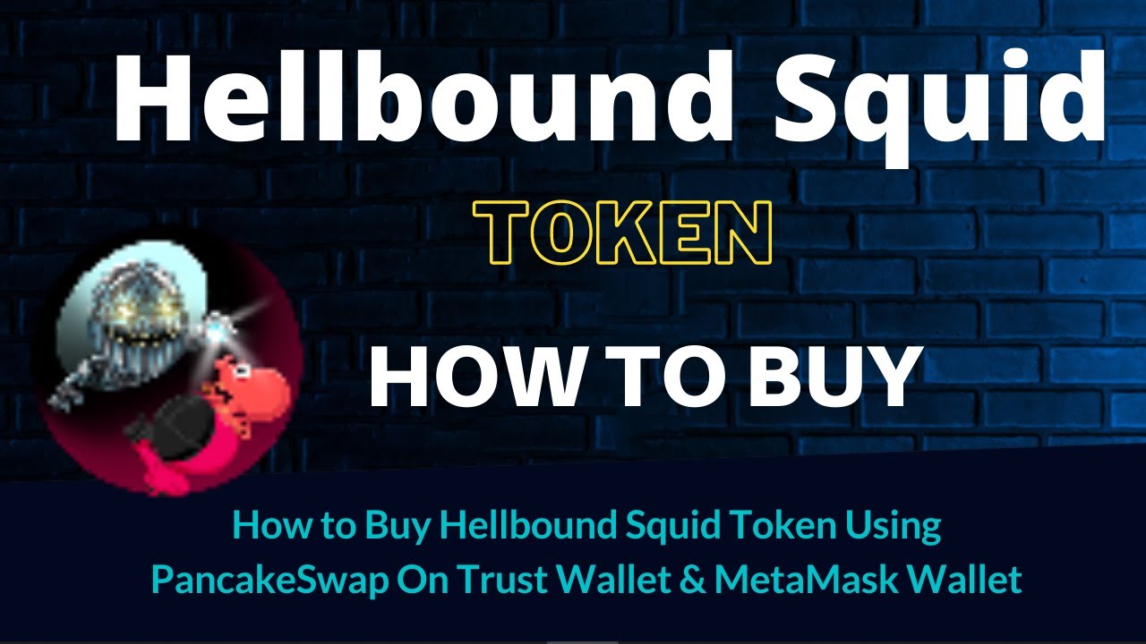 How to Buy Hellbound Squid Token (SQUIDBOUND) Using PancakeSwap On Trust Wallet OR MetaMask Wallet