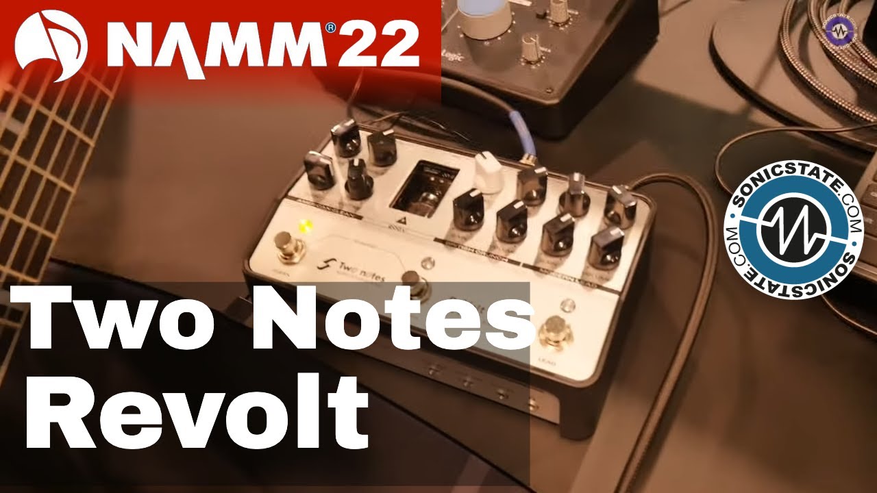 NAMM 22: Two Notes Audio - Revolt Guitar And Bass Analog Amp Sim