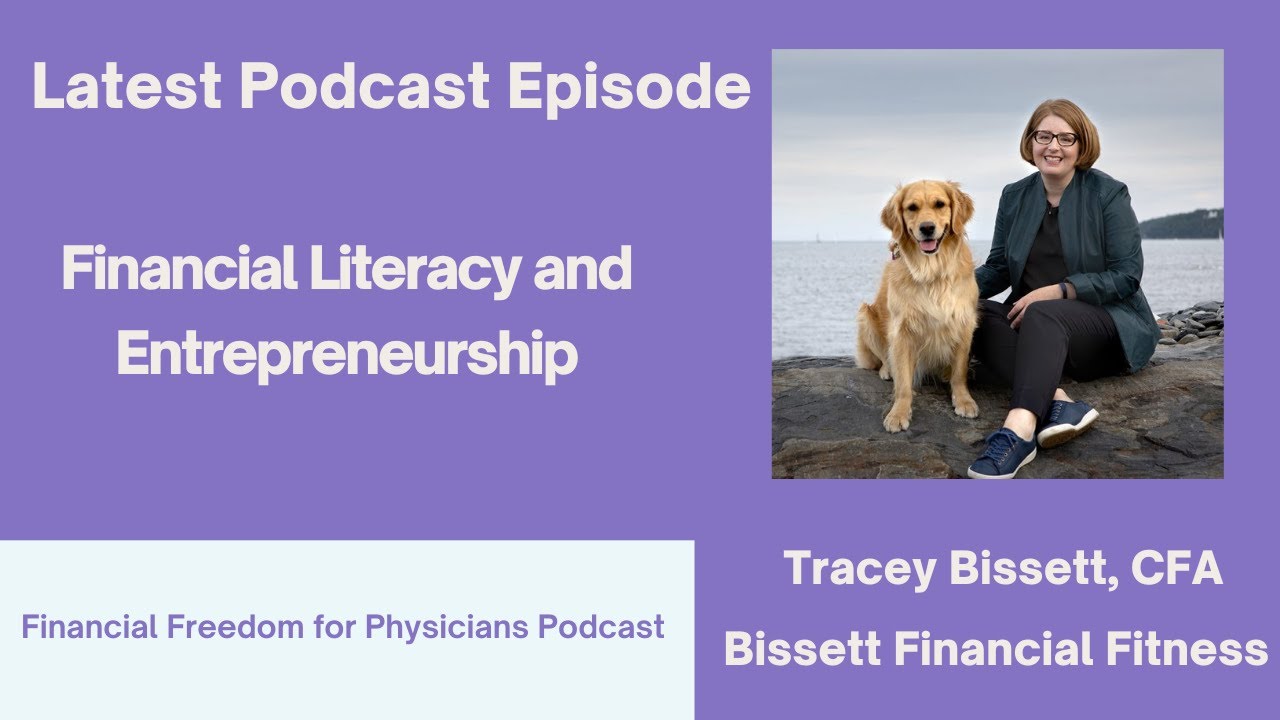Financial Literacy and Entrepreneurship with Tracey Bissett, CFA (Bissett Financial Fitness)