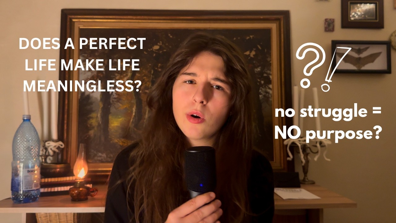Would Life Still Matter If Everything Was Perfect?