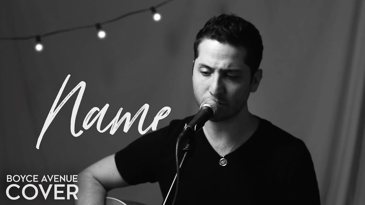 Name - Goo Goo Dolls (Boyce Avenue acoustic cover) on Spotify & Apple