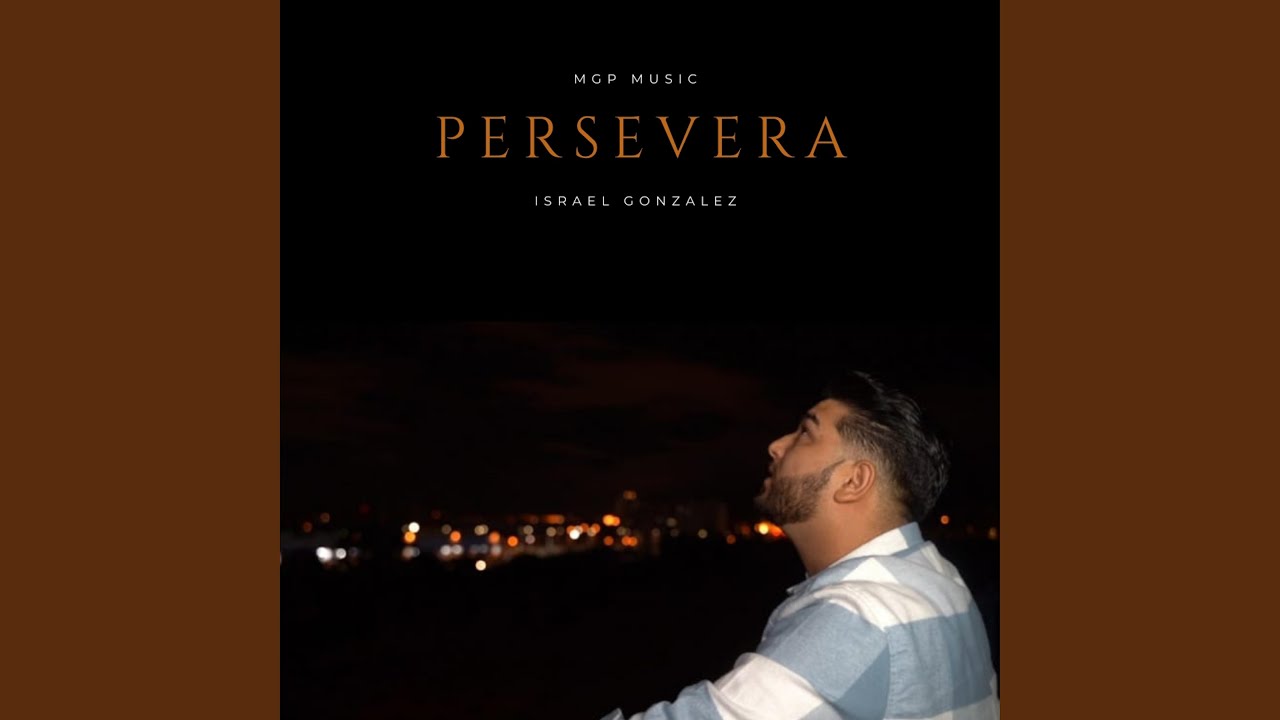 Persevera (feat. Israel Gonzalez)