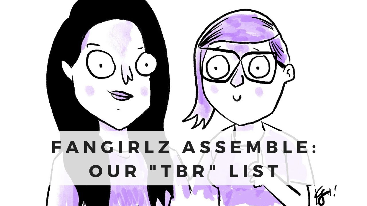 Fangirlz Assemble: Our 