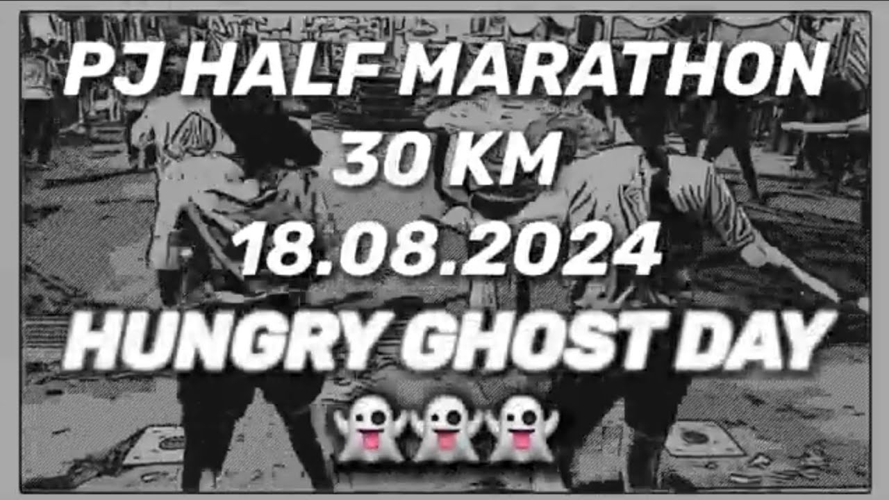 PJ Half Marathon @ 30km ( 18th August 2024 )