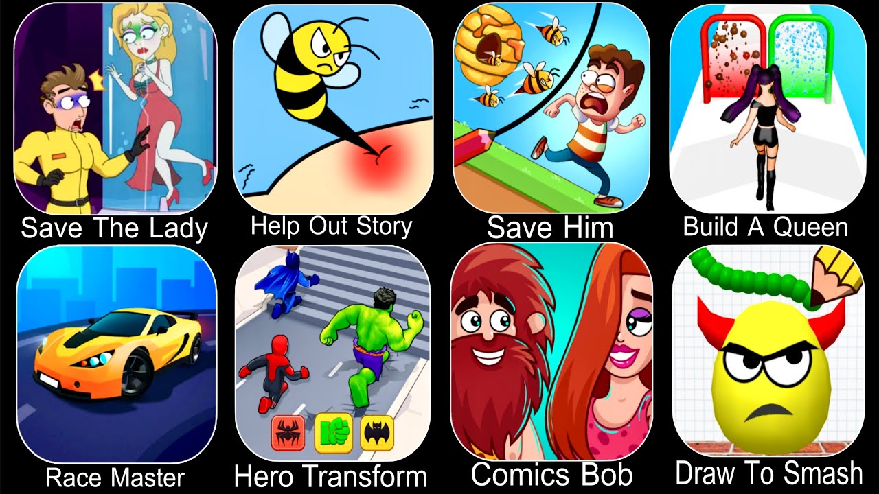 Save The Lady,Help Me Tricky Puzzle,Save Him,Race Master,Hero Transform,Comics Bob,Draw To Smash