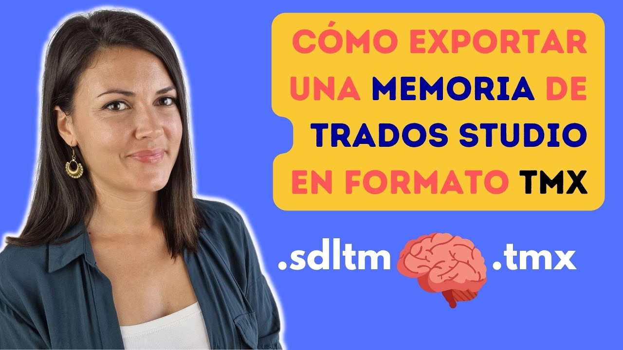 📤 Cómo exportar una memoria de Trados Studio en formato TMX