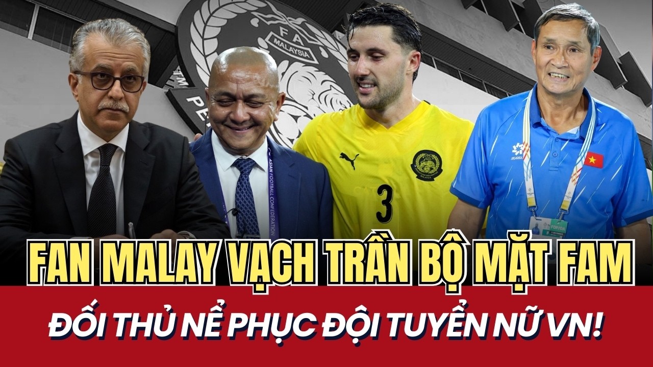 SỐC: Fan Malaysia Vạch Trần Bộ Mặt FAM, HLV Kim Gây Bão, Tuyển Nữ VN Sáng Cửa Đi Tiếp
