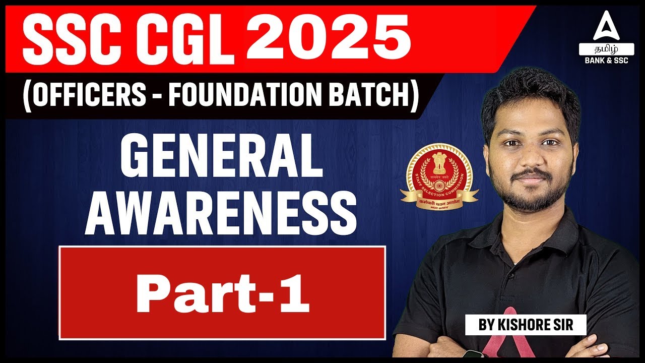 SSC CGL 2025 | SSC CGL General Awareness Classes in Tamil #1 | by Kishore Sir
