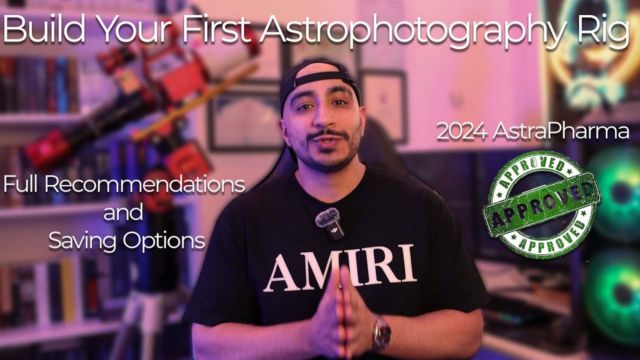 What to buy for your first Astrophotography rig (Actual recommendation)