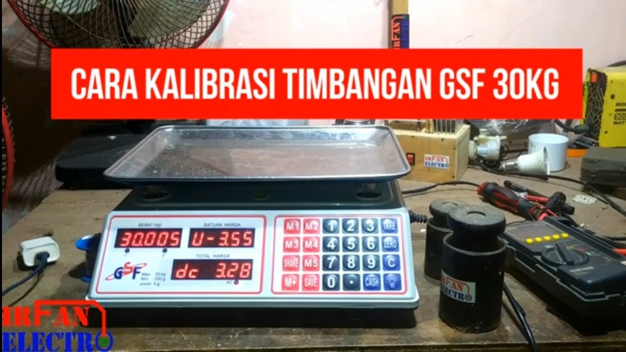 Cara Kalibrasi Timbangan GSF 30KG