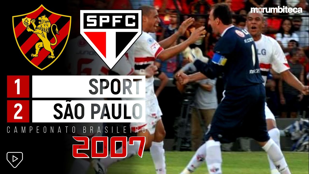 Sport 1x2 São Paulo - 2007 - ROGÉRIO CENI, ALOÍSIO E O TRICOLOR A UMA VITÓRIA DO PENTA!!🏆