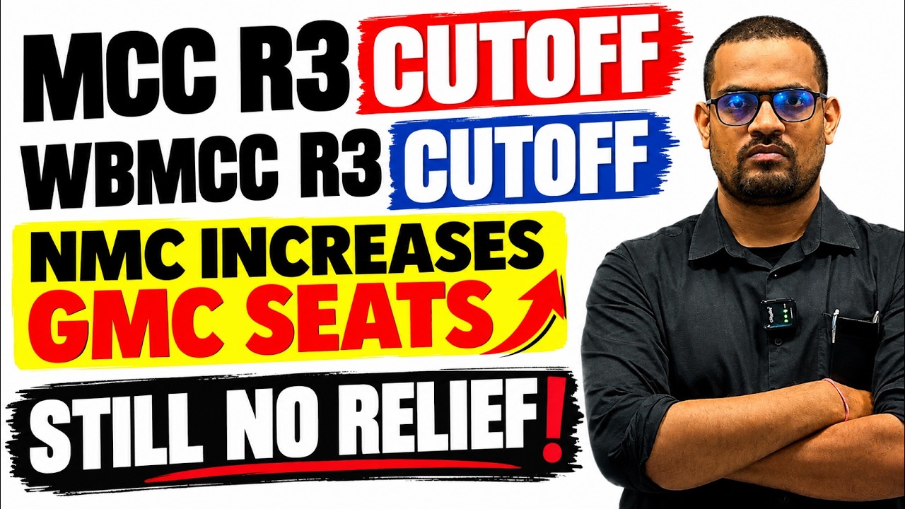 NEET 2026 MCC Round 3 Cutoff After NMC Seat Increase | WBMCC Round 3 Cutoff | Seat Blocking Problem