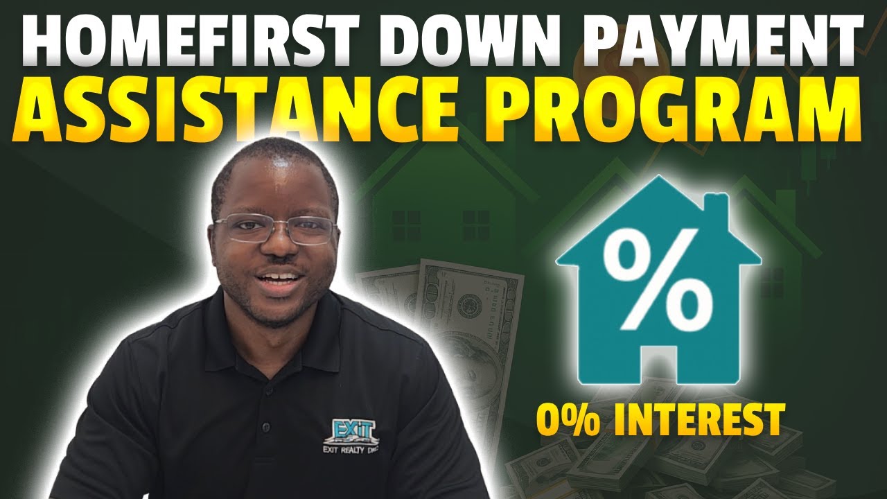 HomeFirst Down Payment Assistance Program: What’s New in 2025!