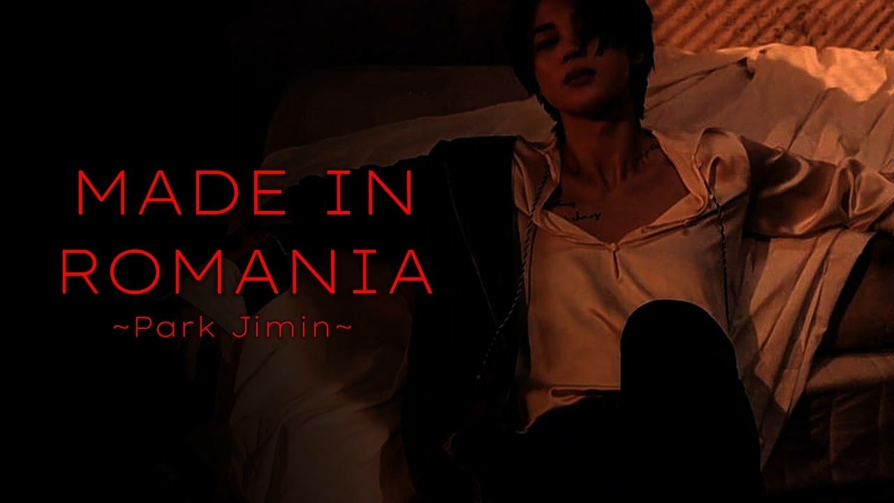 Jimin ~ Made in Romania [FMV]