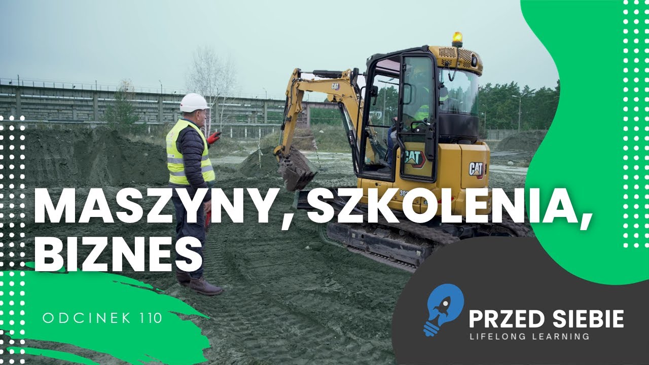 Maszyny, Szkolenia, Biznes – jak praktyczne umiejętności zmieniają życie | Przed Siebie