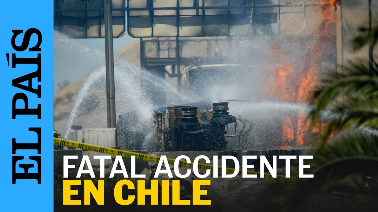 CHILE | Cuatro muertos y 17 heridos por la explosión de un camión DE GAS en Santiago | EL PAÍS