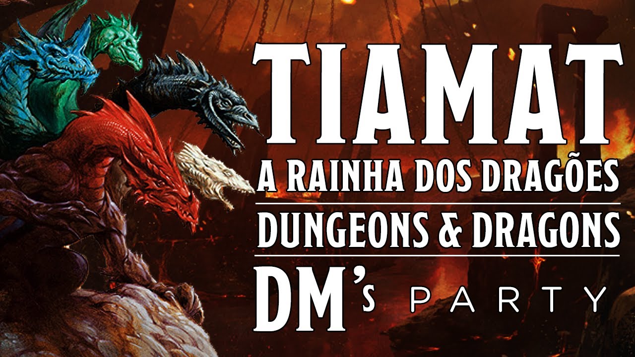 TIAMAT, a RAINHA dos DRAGÕES cromáticos em DUNGEONS AND DRAGONS!