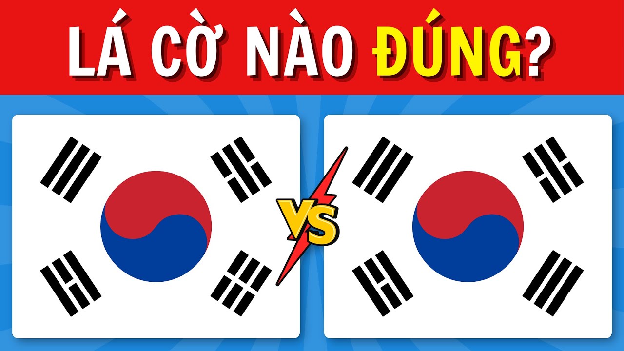 Chọn Lá Cờ Đúng! Trắc Nghiệm Quốc Kỳ Khiến Bạn Đau Não