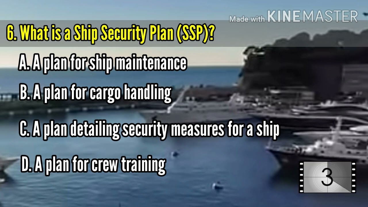 Maritime QUIZ - ISPS Code and Its Requirements   |  How good is your score?