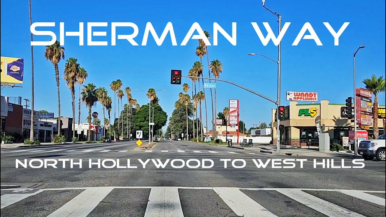 Sherman Way San Fernando Valley Driving Tour- Los Angeles