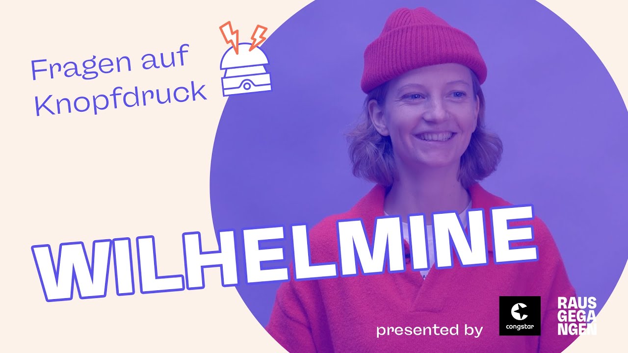 Schlimmstes Date und Gabelstapler - bei Wilhelmine Fragen auf Knopfdruck