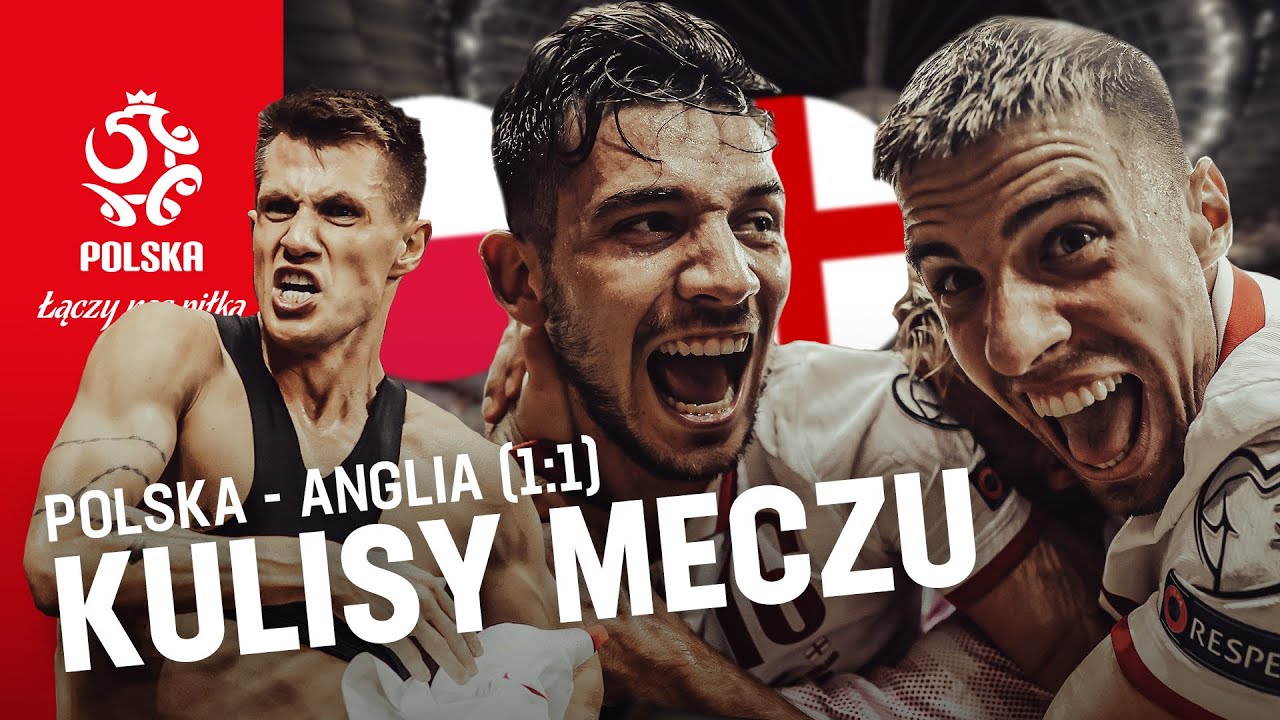 JAK BRAT ZA BRATA. Kulisy meczu Polska – Anglia (1:1)