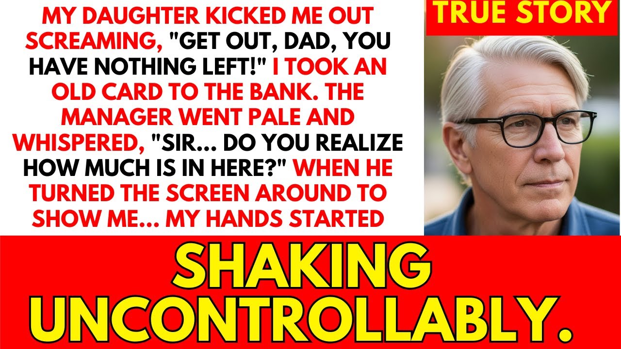 Daughter Kicked Me Out. At The Bank, The Manager Said: 