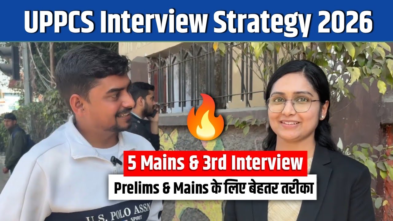 Uppcs Prelims Strategy 2026 l Uppcs Interview 2024 l 5 Mains & 3rd Interview 