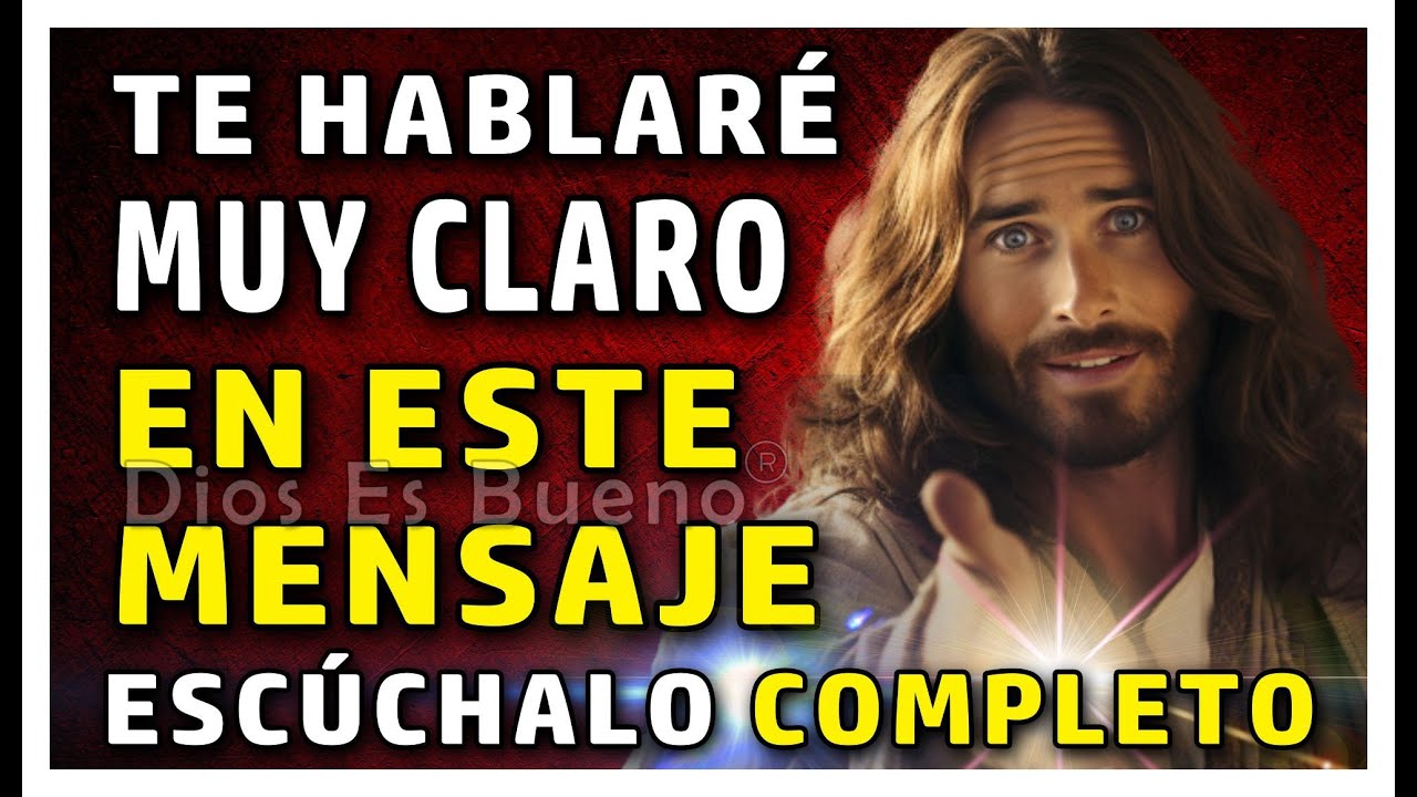 Dios te dice hoy:  Oye mi voz que te habla, escucha hasta el final este mensaje con mucha atención