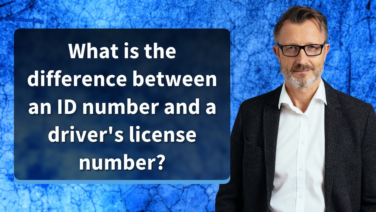 What is the difference between an ID number and a driver's license number?