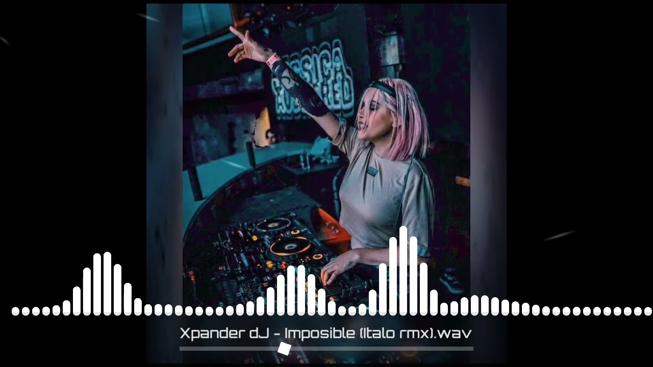 Xpander Dj-imposible rmx