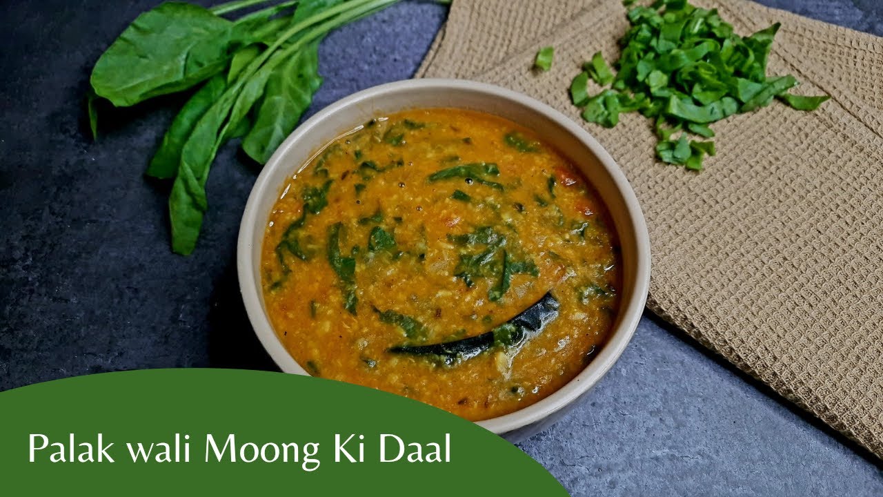Moong Daal with Spinach I Palak Wali Moong Ki Dal I Yellow lentil with Spinach-Indian Lentil Recipe