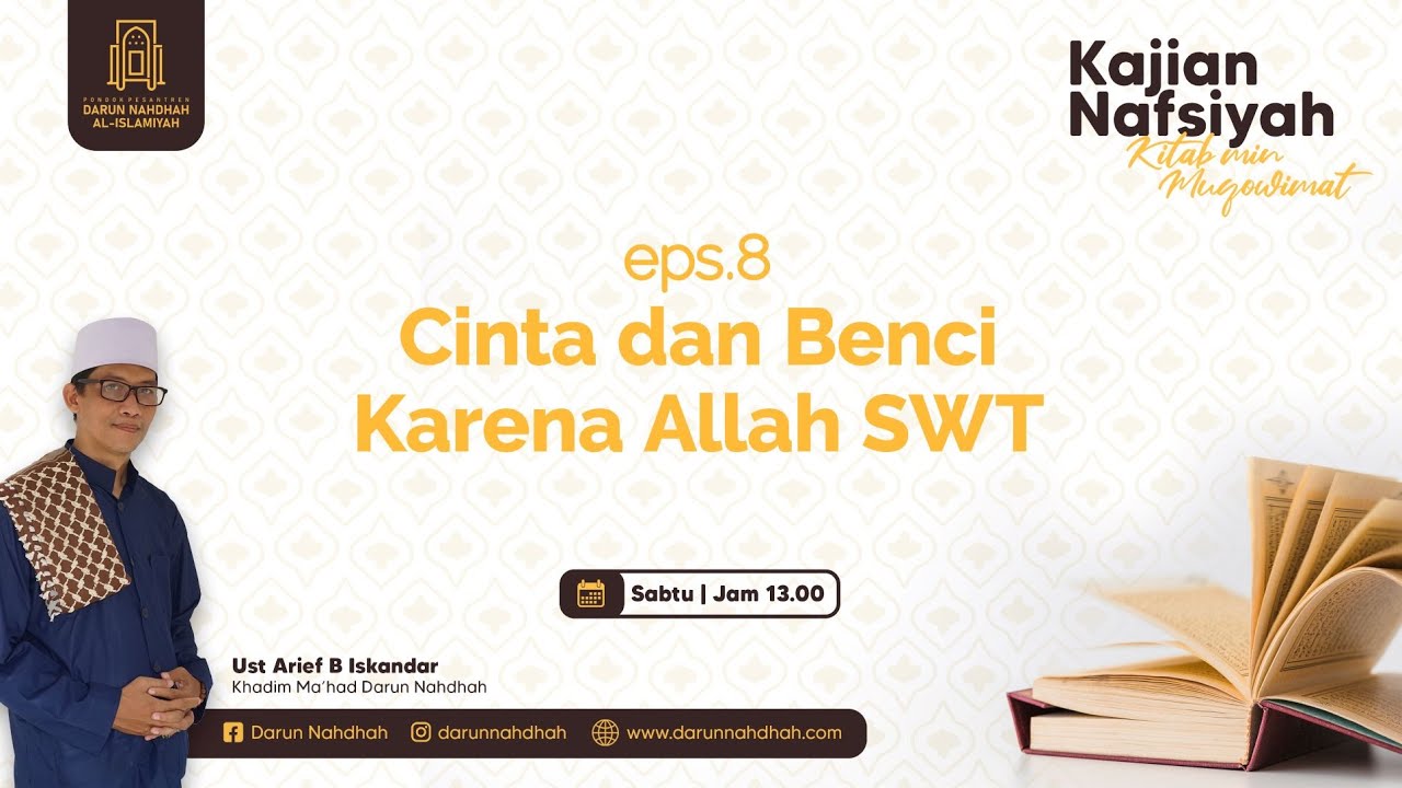 KAJIAN NAFSIYAH -  CINTA DAN BENCI KARENA ALLAH SWT - Bersama Ustadz Arief B Iskandar