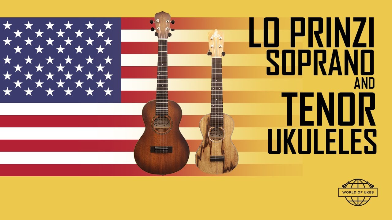 LoPrinzi Soprano and Tenor Ukulele Comparison and Demo