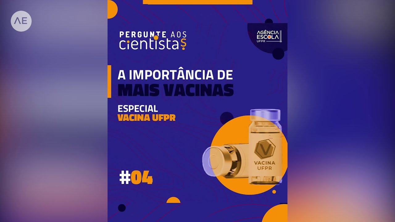 Pergunte aos Cientistas - #4 Vacina UFPR