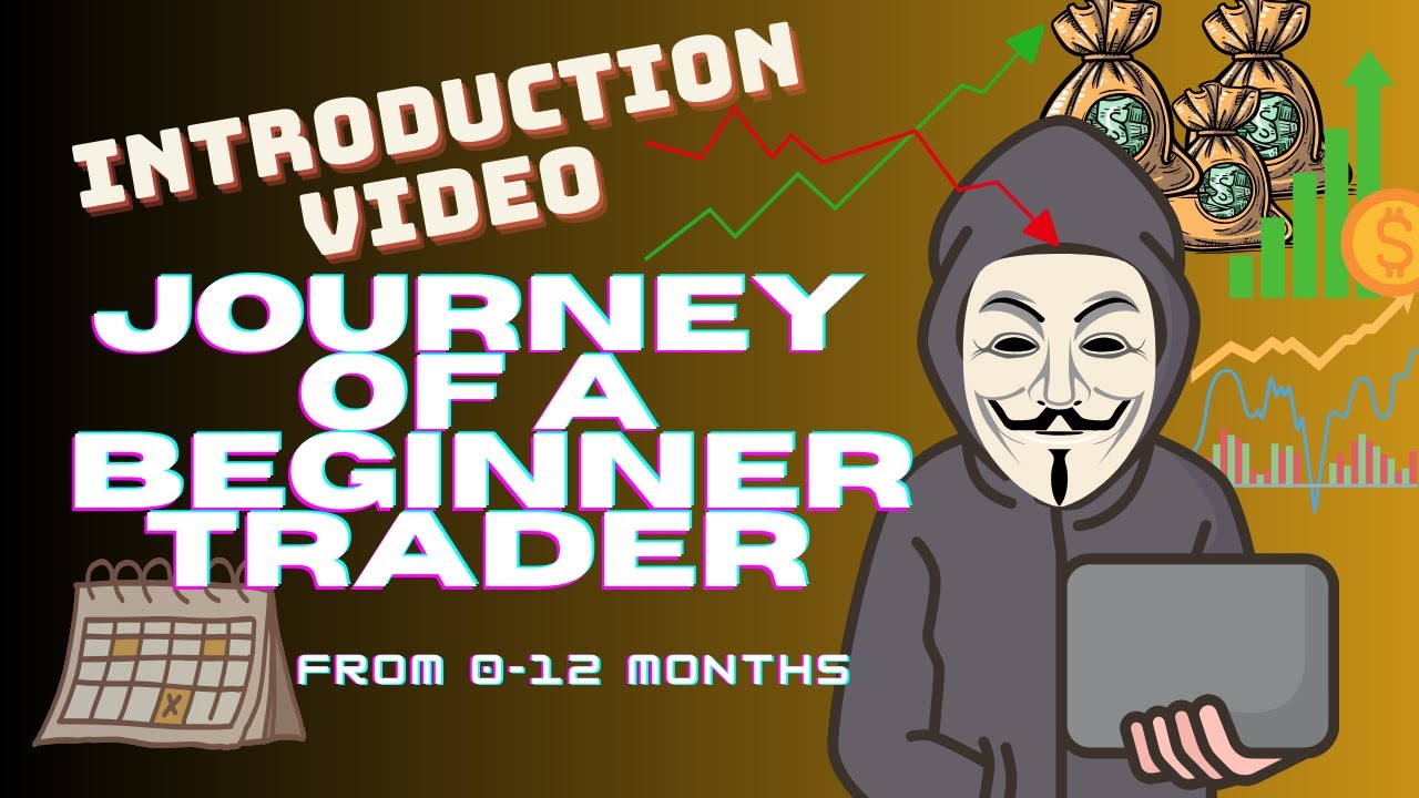 THIS IS THE INTRODUCTION VIDEO FOR THE SERIES (BEGINNER TRADER JOURNEY)