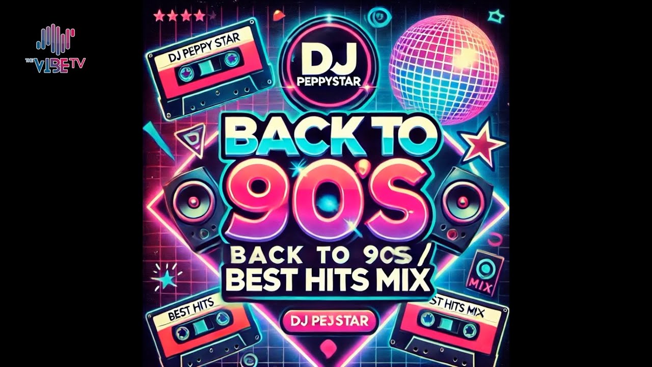 DJ PeppyStar  -  Back to 90s / Best of Hits