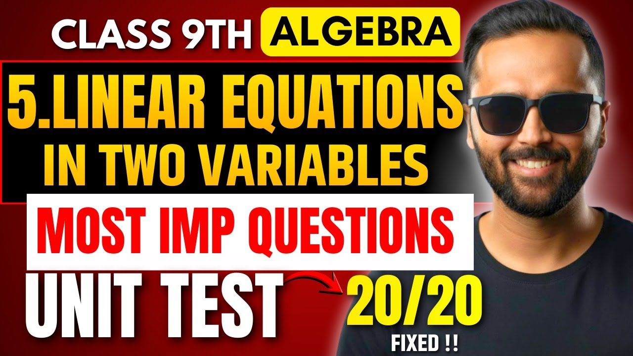 Most Important Questions | Linear Equations in Two Variables | 9th Algebra | Unit Test 20/20 Fixed!!