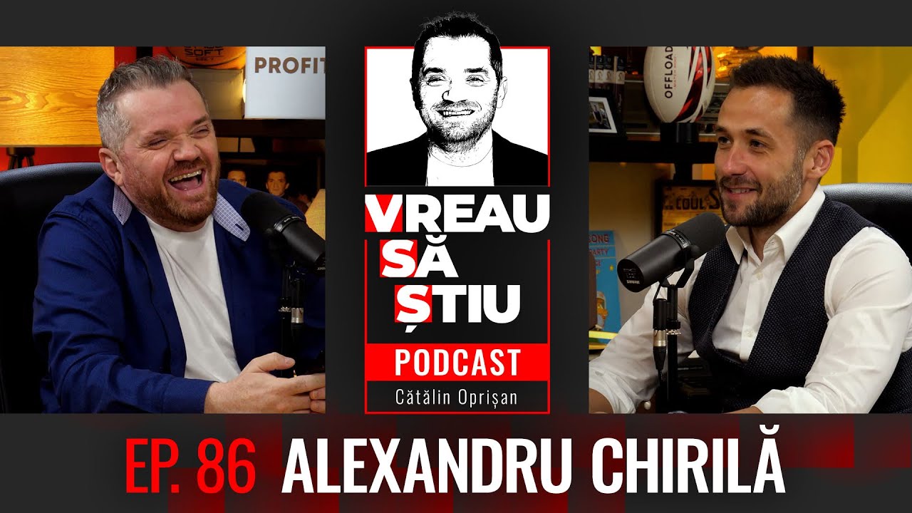 Alexandru Chirilă: „Pentru a câștiga bani trebuie să investești bani” | VREAU SĂ ȘTIU Podcast Ep 86