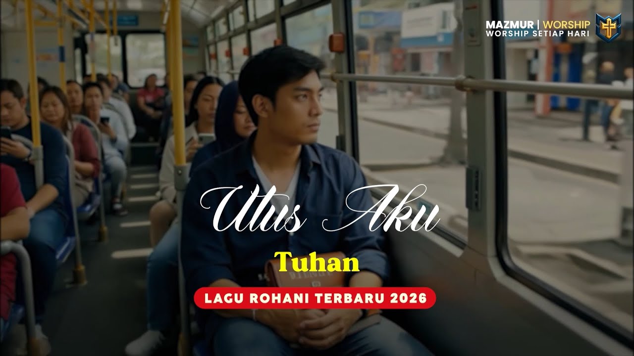 Lagu Rohani Kristen Terbaru 2025 | Utus Aku Tuhan – Pujian Gereja Menyentuh Hati