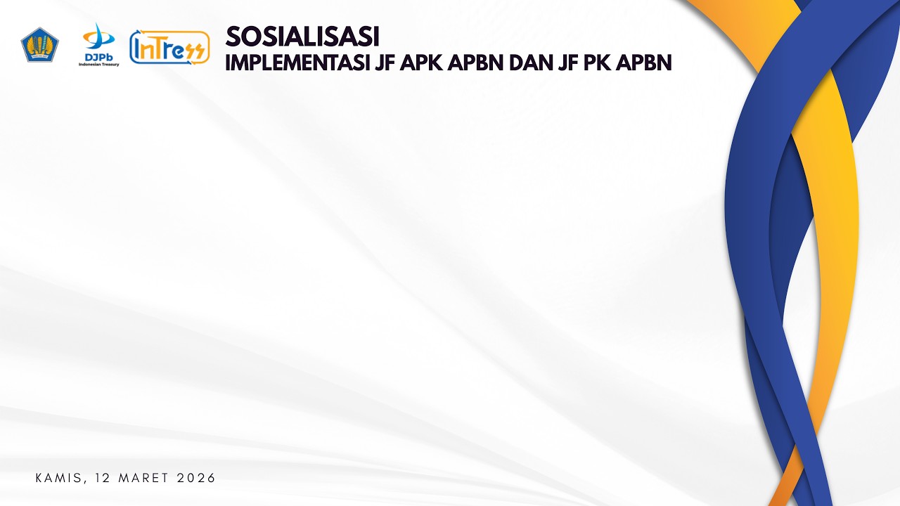 Sosialisasi Implementasi JF APK APBN dan JF PK APBN