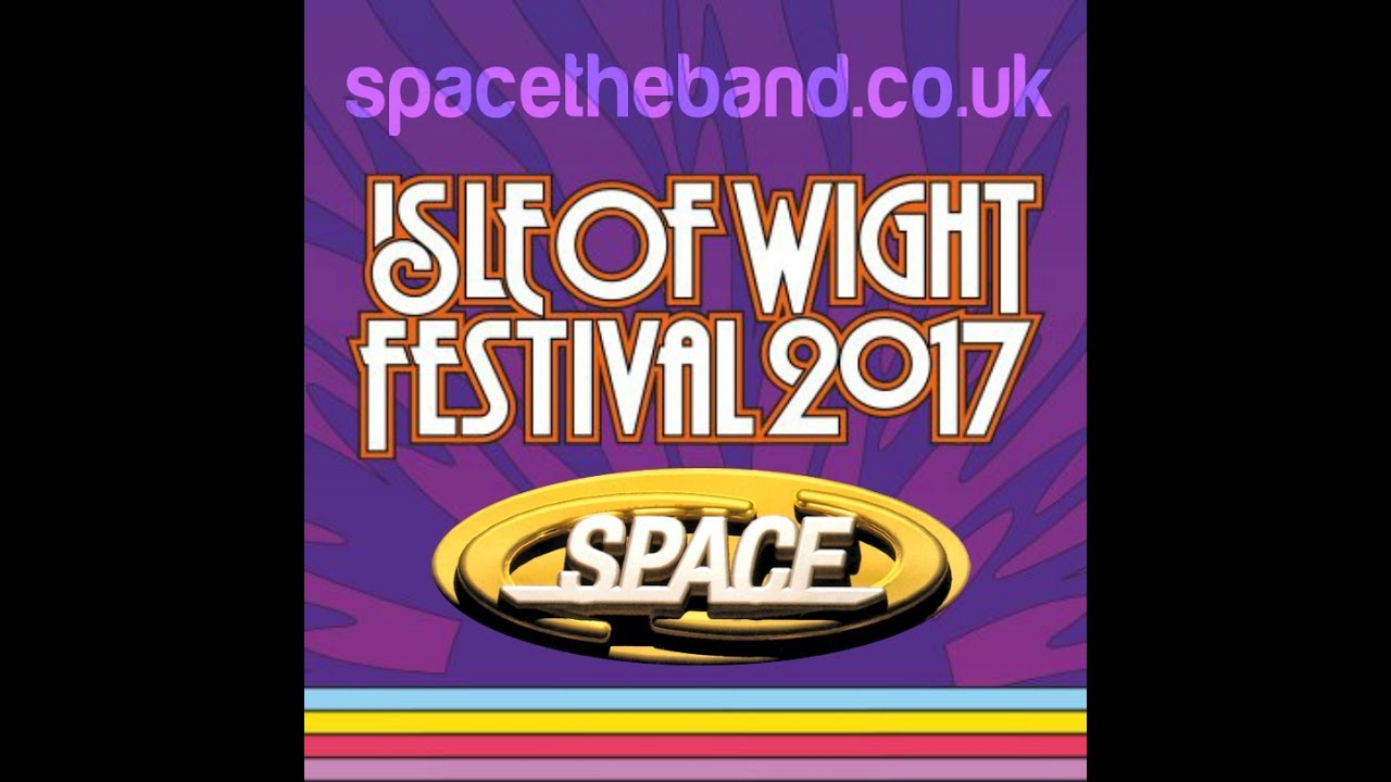 Space - isle of wight festival 2017 ( FULL SET ) .