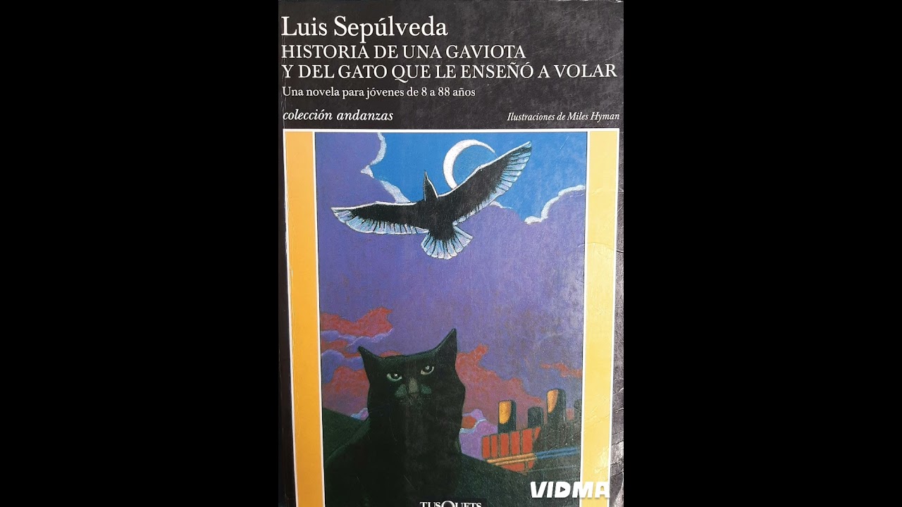 Historia de una gaviota y del gato que le enseño a volar