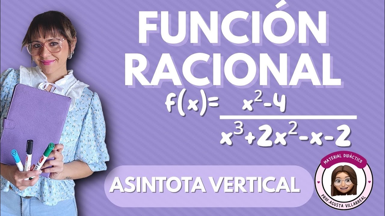 FUNCIÓN RACIONAL Asintotas verticales
