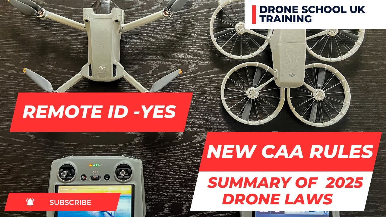 CAA PROPOSED NEW DRONE RULES FROM MAY 2025 | ⚠️ IMPORTANT UPDATE &ndash; SEE MY LATEST JAN 2026 VIDEO