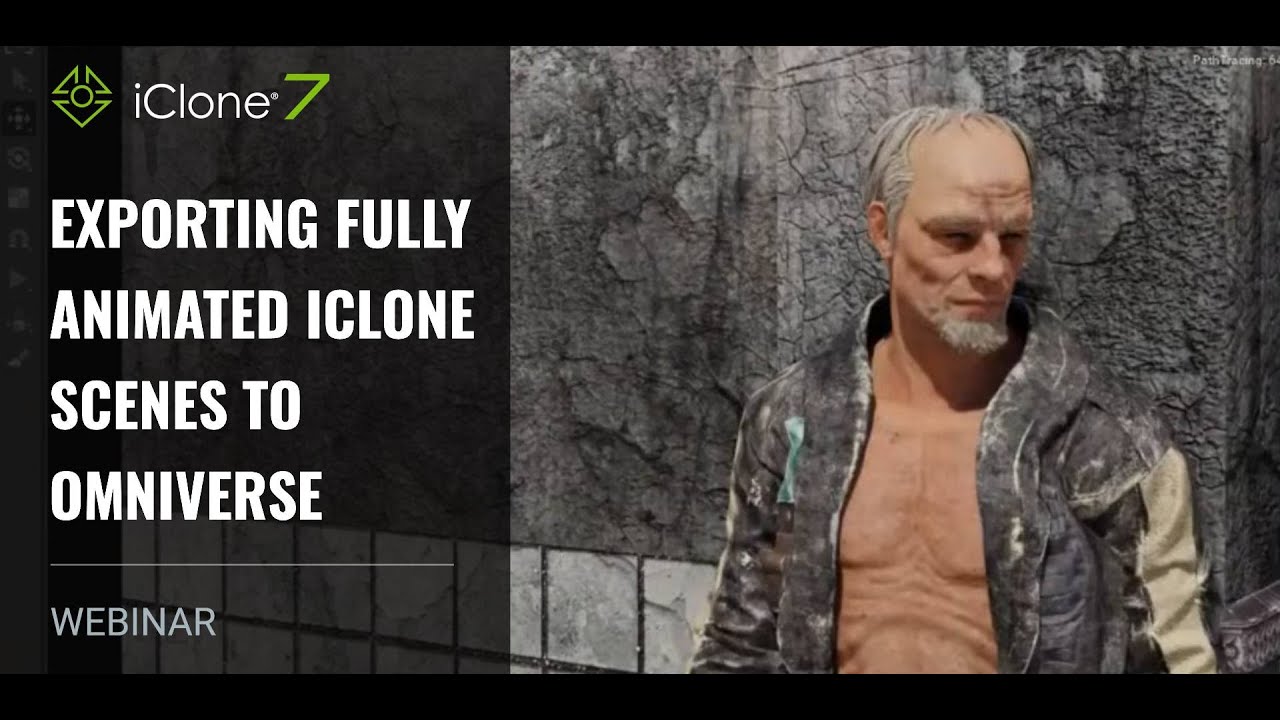 [Webinar] Exporting Fully Animated iClone Scenes to Omniverse