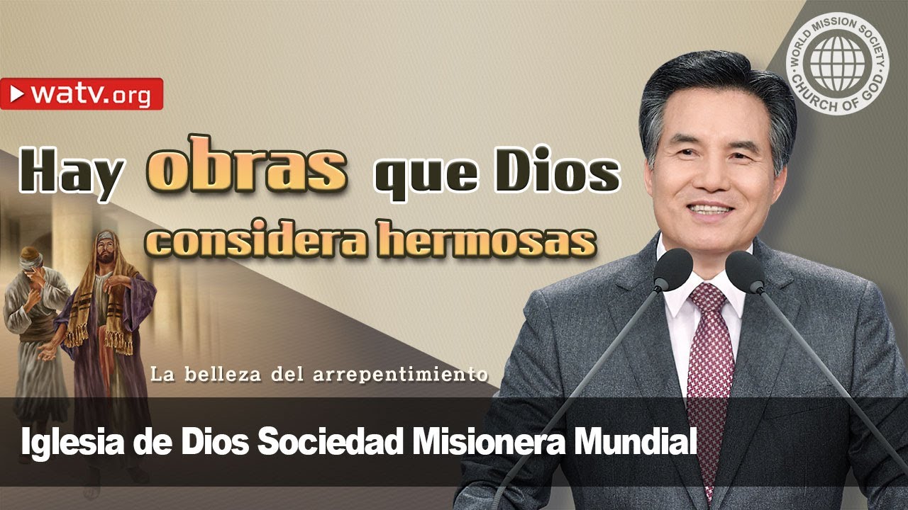 La belleza del arrepentimiento (Iglesia de Dios Sociedad Misionera Mundial)
